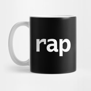 Rap Minimal Typography Music White Text Mug